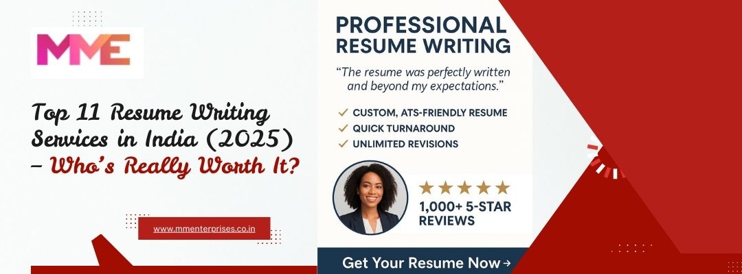 Top 11 Resume Writing Services in India (2025) – Who’s Really Worth It?