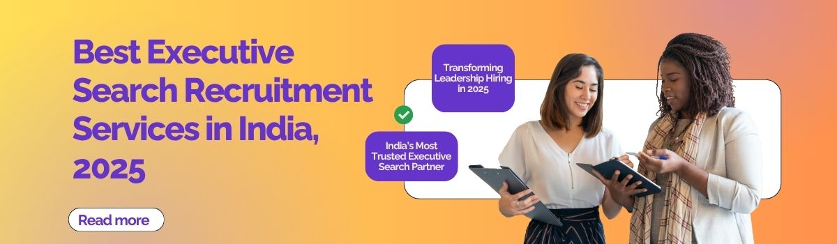 Best Executive Search Recruitment Services in India, 2025