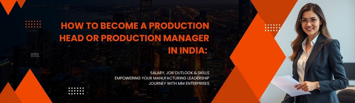 How to Become a Production Head or Production Manager in India