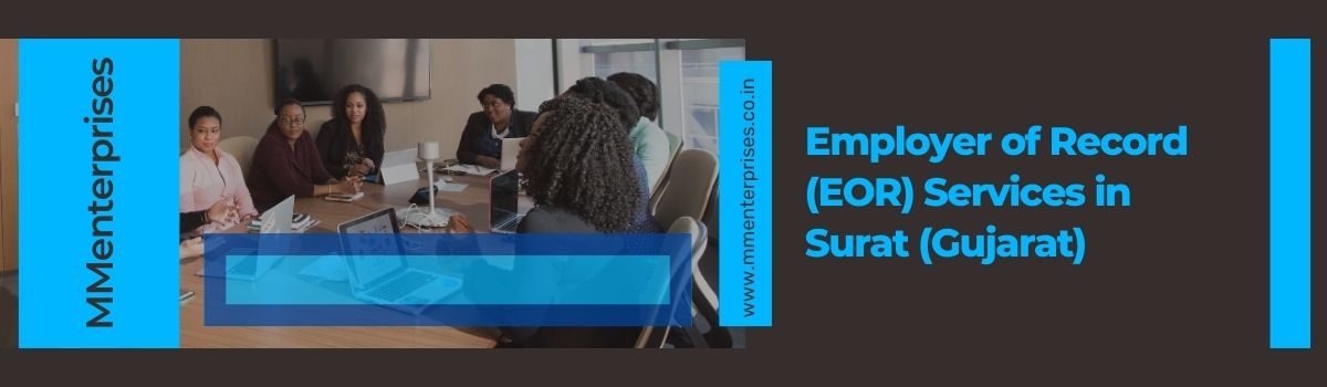 Employer of Record (EOR) Services in Surat (Gujarat)