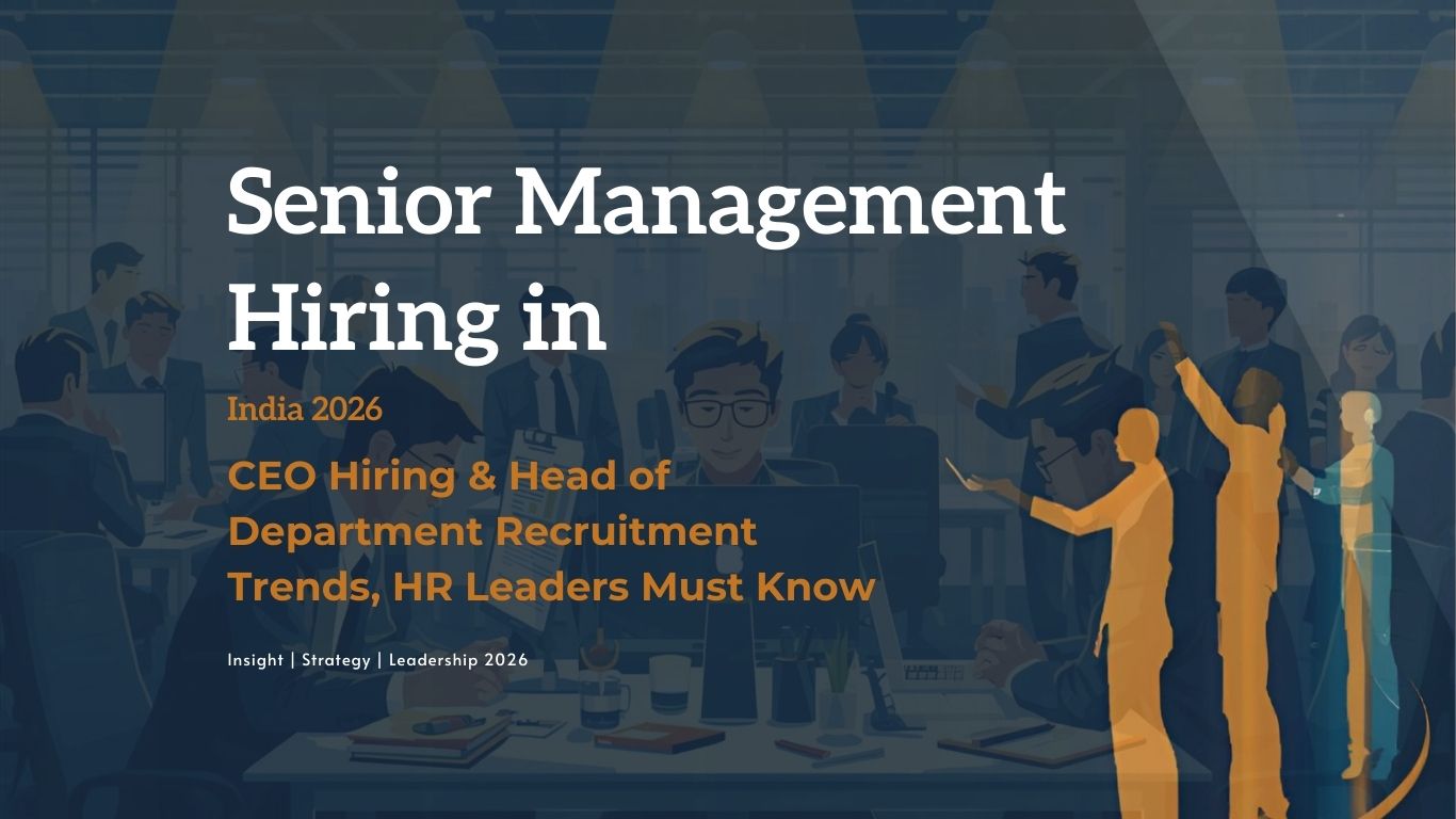 Senior Management Hiring in India 2026