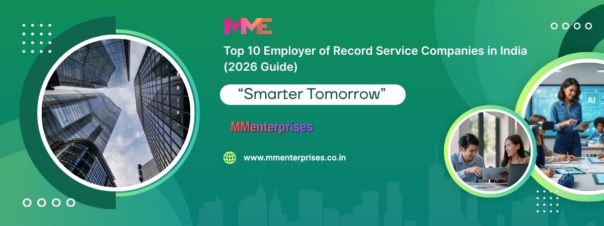 Top 10 Employer of Record Service Companies in India (2026 Guide)