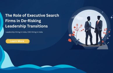  Leadership Hiring in India, CXO Hiring in India