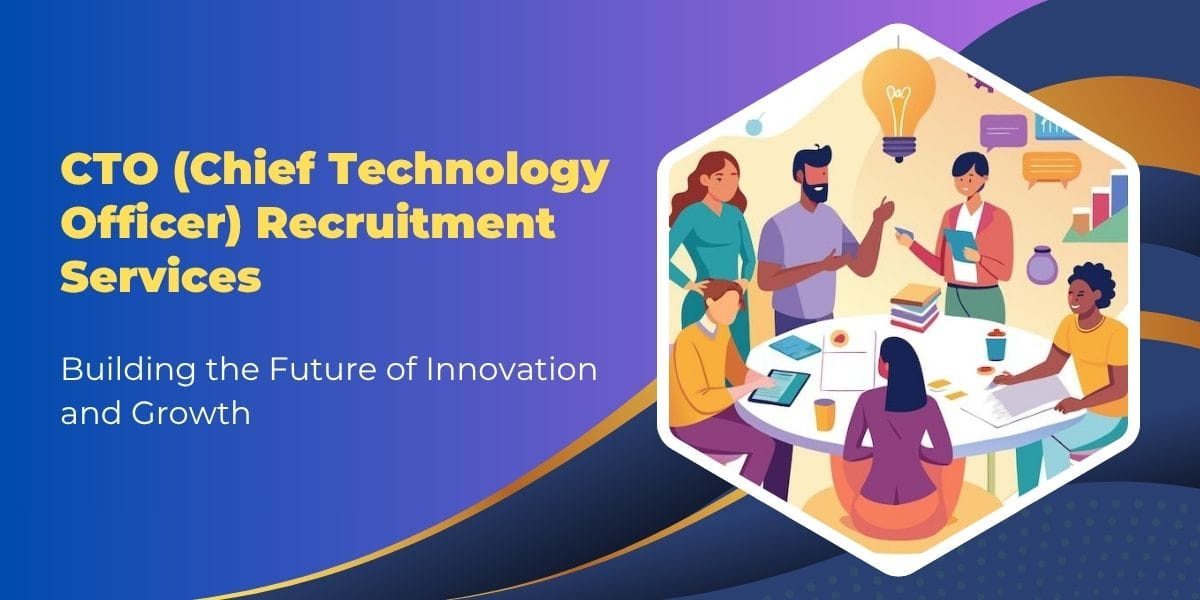 CTO (Chief Technology Officer) Recruitment Services