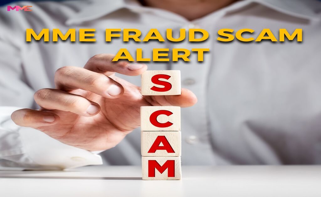 MME Fraud Scam Alert