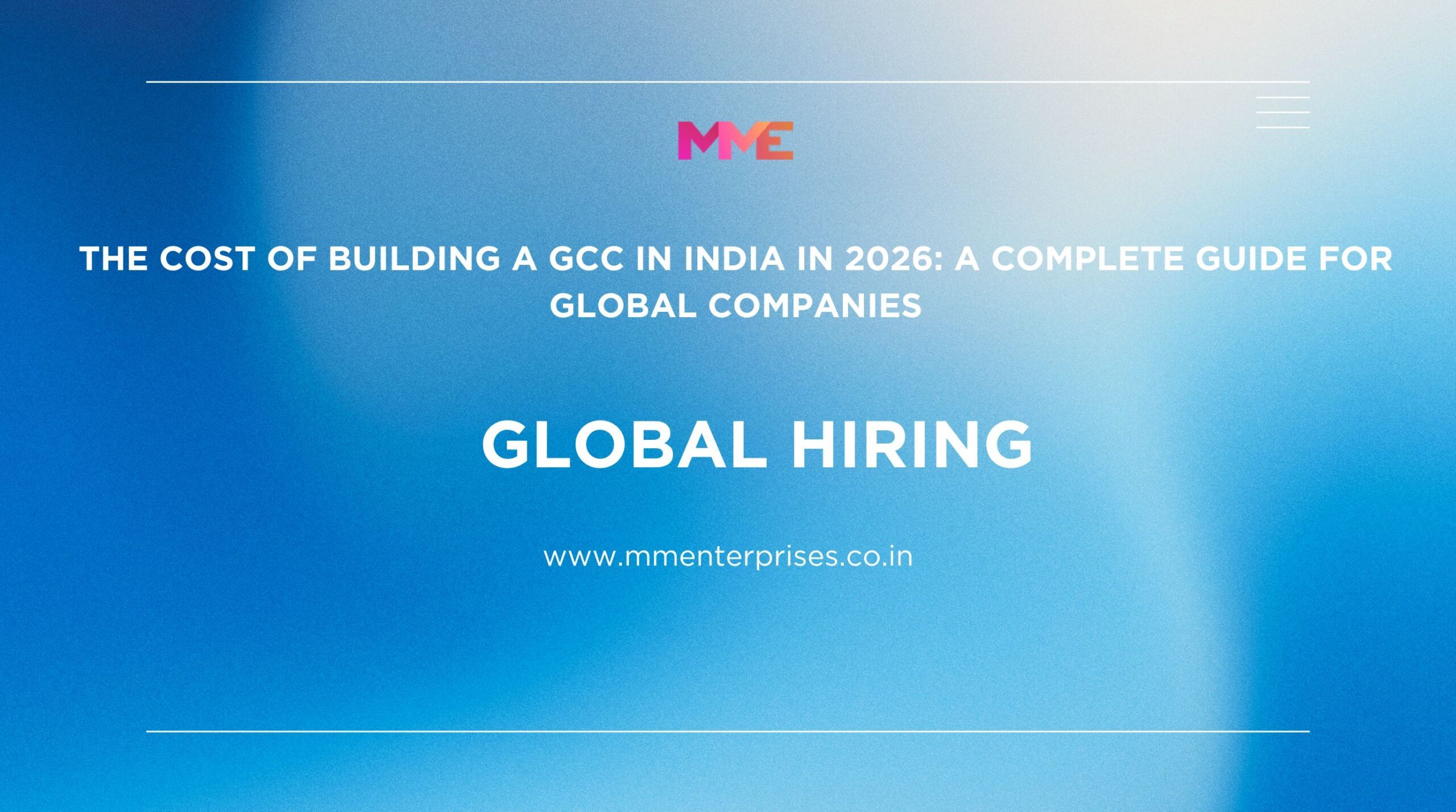 The Cost of Building a GCC in India in 2026 A Complete Guide for Global Companies