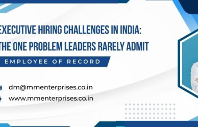 Executive Hiring Challenges in India