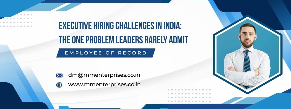 Executive Hiring Challenges in India